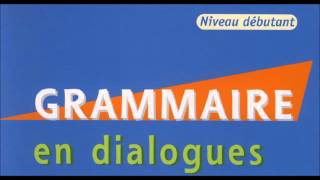 Français  Grammaire en dialogues niveau débutant CLE International [upl. by Banerjee]