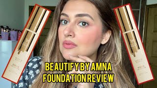 BEAUTIFY BY AMNA  NEW FOUNDATION REVIEW [upl. by Ardell628]