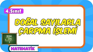 Doğal Sayılarla Çarpma İşlemi 📘 4Sınıf Matematik 2024 [upl. by Rol]