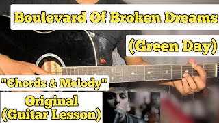 Boulevard Of Broken Dreams  Green Day  Guitar Lesson  Chords amp Melody [upl. by Eelyram]