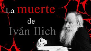 The Death of Ivan Ilych by Leo Tolstoy  InDepth Summary amp Analysis [upl. by Annawaj]