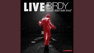 To The Bone Live At Birdy South East Asia Tour [upl. by Wanda]