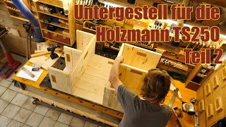 Untergestell für die Holzmann TS 250Tischkreissäge Teil 2 [upl. by Neelrak911]