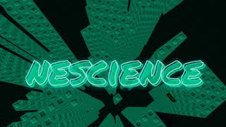 Nescience Tier 14 [upl. by Alihs]