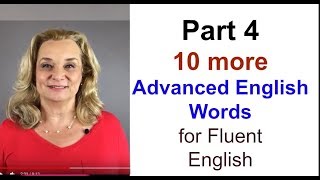 Part 4  Ten More Advanced English Words for Fluent EnglishAccurate English [upl. by Adnamor]