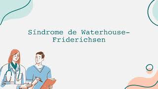 Síndrome de Waterhouse Friderichsen Video Informativo Español [upl. by Obmar584]