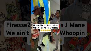 Finesse2Tymes Tells J Mane We Ain’t Doing No Whoopin 😂😂😂🔥 [upl. by Akined]