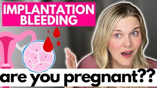 Implantation Bleeding A Sign Of Pregnancy What Could It Mean [upl. by Trella615]