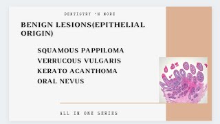 BENIGN LESIONS TUMORS EPITHELIAL ORIGIN [upl. by Piers801]