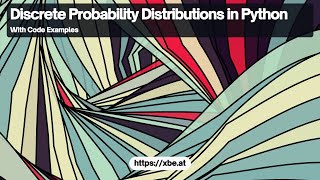 Discrete Probability Distributions in Python [upl. by Wolford]