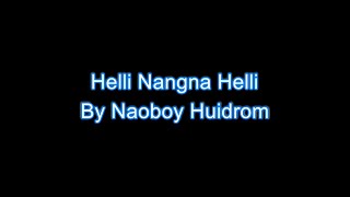 Helli nangna helli karaoke  Naoboy Huidrom ll Leikang Thambal ll [upl. by Nylloc]