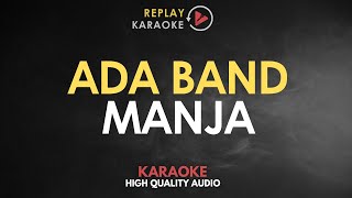 Karaoke Manja  Ada Band HQ Audio [upl. by Garvin]