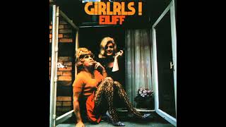 EILIFF  Girlrls 1972 FULL ALBUM [upl. by Ellivnarg]