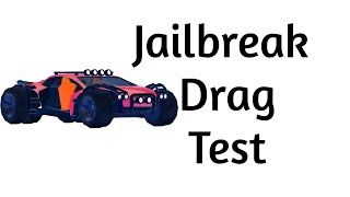 Roblox Jailbreak Drag Test TRAILBLAZER [upl. by Neerhtak240]