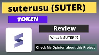 What is suterusu SUTER Coin  Review About SUTER Token [upl. by Lower]