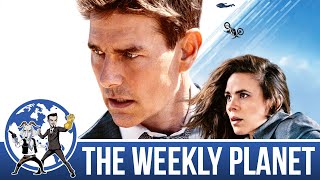 Mission Impossible Dead Reckoning Part I  The Weekly Planet Podcast [upl. by Kappenne]