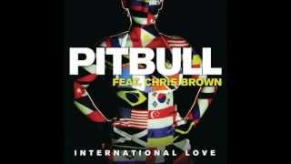 Pitbull  International Love feat Chris Brown HDHQ [upl. by Pellikka]