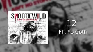 Snootie Wild 12 ft Yo Gotti [upl. by Entwistle439]