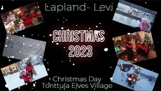 LAPLAND VLOG Tonttula Elves Village Christmas day [upl. by Clara84]