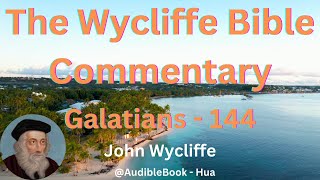 quotThe Wycliffe Bible Commentaryquot Galatians  Volume 44  John Wycliffe [upl. by Imij653]