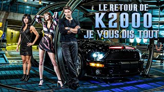 le retour de k2000  je vous dis tout [upl. by Suzette]