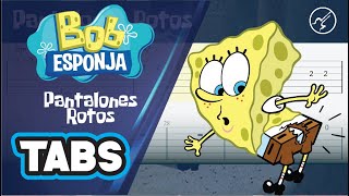 Bob Esponja Pantalones Rotos  SPONGEBOB GUITAR TABS [upl. by Noirred]