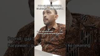 SAAT GAJIAN BELUM MASUK KE REKENING KARYAWAN [upl. by Jasen]