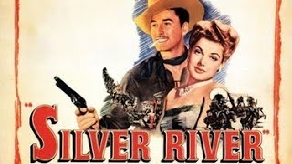 ♧ Silver River 1948 Full Movie Western classic Adventure ♧ [upl. by Ahsonek389]