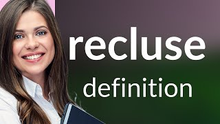 Recluse  RECLUSE meaning [upl. by Gregorius]