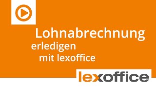 lexoffice Lohn amp Gehalt  Tutorial So einfach funktioniert die Lohnabrechnung mit lexoffice [upl. by Heins]