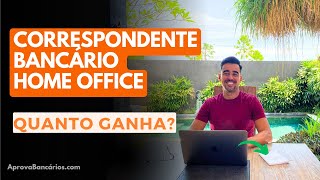 QUANTO GANHA um Correspondente Bancário Home Office 2024 Segredos do mercado  Vídeo 03 Aprova [upl. by Staci]