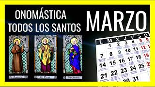 CALENDARIO SANTORAL PARA MARZO 2022 😇Santos Católicos de la Onomástica del Día [upl. by Collimore]