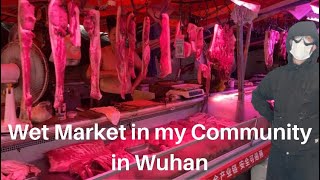 The Wet Markets in Wuhan are Back to normal  Lets Check it OUT Wet Markets in China Footage 2020 [upl. by Burman]