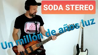 Soda Stereo  Un millón de años luz  Bass [upl. by Diao420]