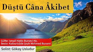 Düştü Cana Akibet  Envarı Bursa  Turkish Sufi Music  Gökay Usludur [upl. by Lubet]