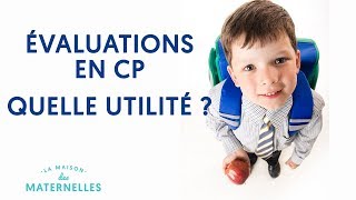 Évaluations en CP  quelle utilité [upl. by Lenette]