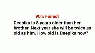 Literally 90 failed to solve this nice word problem How old is Deepika now [upl. by Meridith]