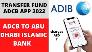 How to send money adcb to abu dhabi islamic bank in uae 2022transfer money online adcb to adib [upl. by Riplex]