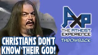 Christians Dont Know Their Own God  The Atheist Experience Throwback [upl. by Harmon]