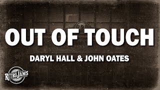 Daryl Hall amp John Oates  Out of Touch Lyrics [upl. by Heidy]