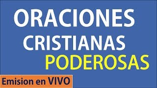 Oraciones Cristianas Poderosas  Emision en VIVO [upl. by Maise]