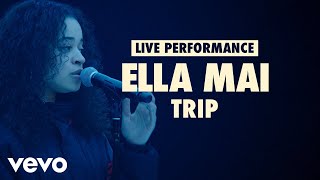 Ella Mai  Trip Vevo LIFT Live Sessions [upl. by Eartnoed]