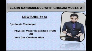 Physical Vapour Deposition PVD Method  Lecture14 physicsbyghulammustafa nanomaterials [upl. by Scheer]