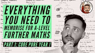 Everything you NEED to memorise for ALevel Further Maths • Part 1 Core Pure Year 1 💡 [upl. by Dacy]