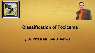 Classification of toxicants [upl. by Nrubliw705]