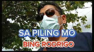 SA PILING MO BY BING RODRIGO COVER SONG BACKGROUND MUSIC [upl. by Cassandry]