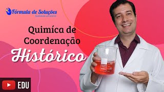 Desvendando o passado fascinante da Química de Coordenação  Aula 1 quimica youtubeedu v20 [upl. by Aun387]