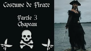 Costume de Pirate  Partie 3  Chapeau [upl. by Aoht]