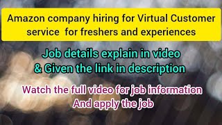 Amazon company hiring for Virtual Customer service for freshers and experiences [upl. by Inek]