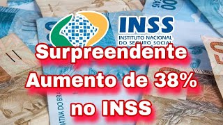 Surpreendente Aumento de 38 no INSS [upl. by Veljkov]